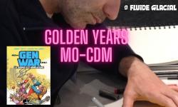 Golden Years Spéciale MO-CDM et ses Gen Wars ! Interview et Playlist en partenariat avec Fluide Glacial